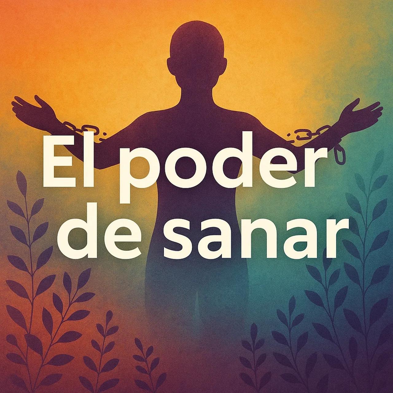 El Poder De Sanar