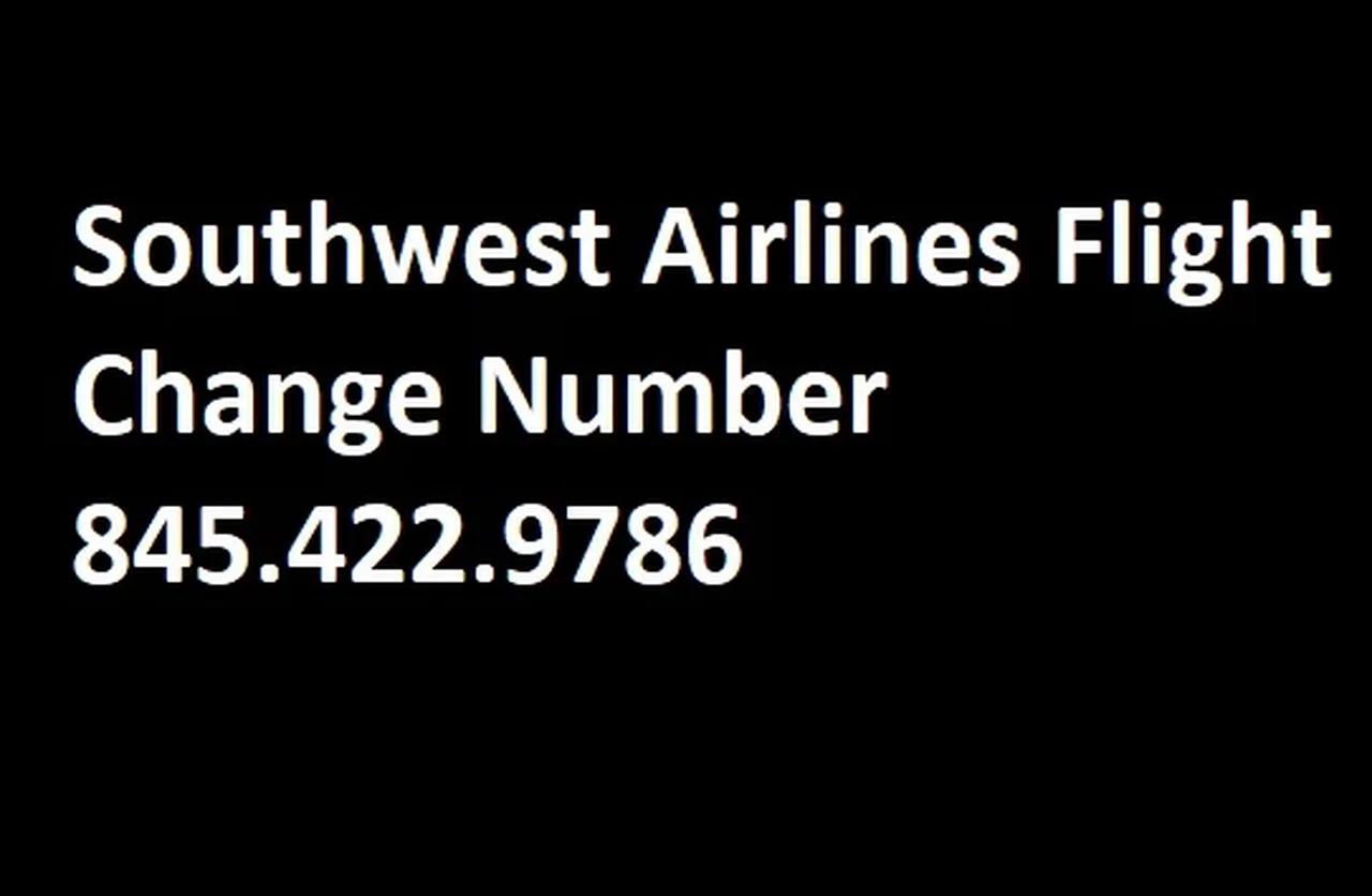 Southwest Airlines Flight Change Number