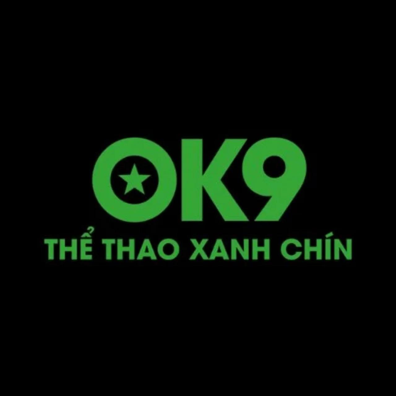 Ok9 - Trang Chủ Kênh Cá Cược Thể Thao Xanh Chín OK9 COM 2025