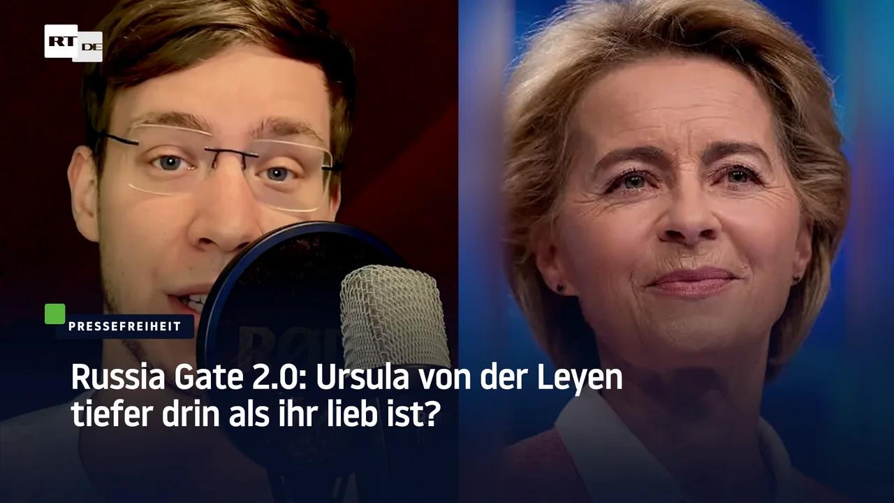 ⁣Russia Gate 2.0: Ursula von der Leyen tiefer drin als ihr lieb ist?