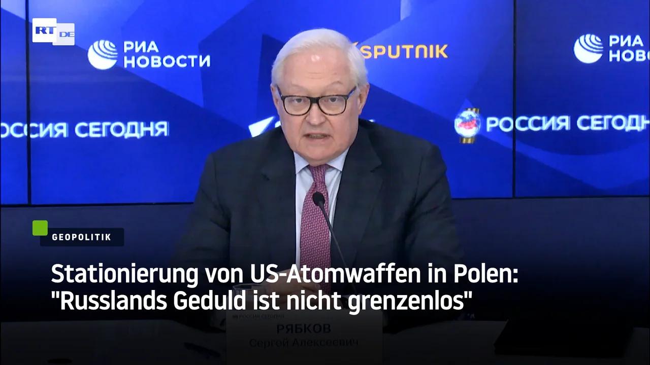 ⁣Stationierung von US-Atomwaffen in Polen: "Russlands Geduld ist nicht grenzenlos"