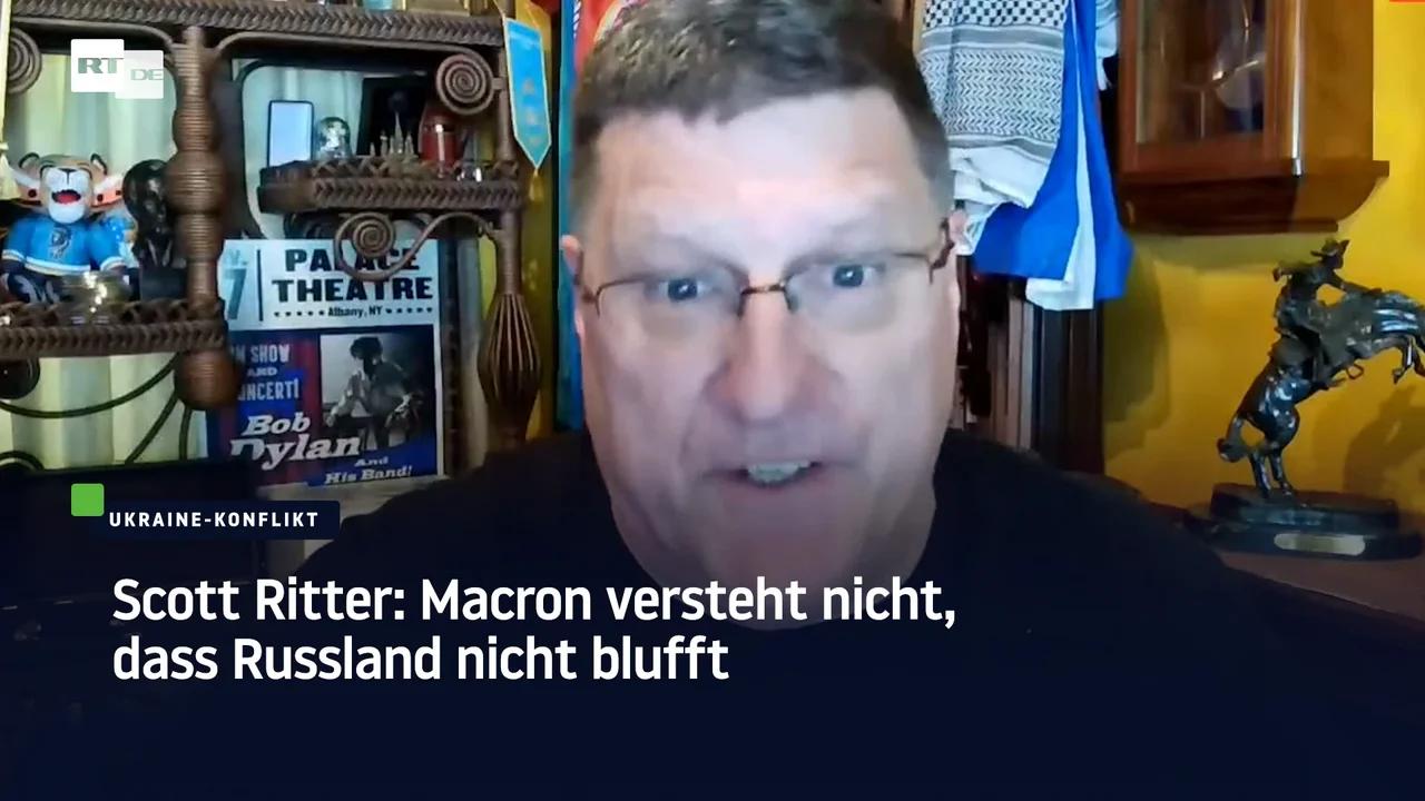 ⁣Scott Ritter: Macron versteht nicht, dass Russland nicht blufft