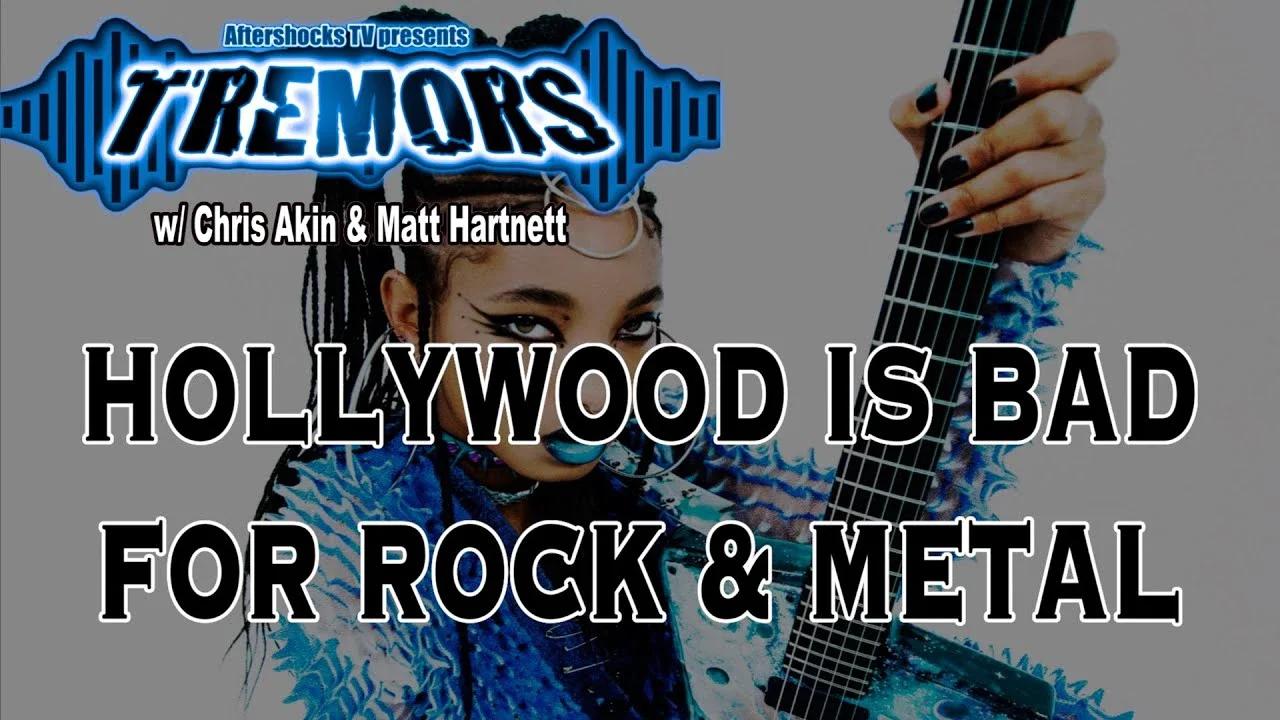 AS TREMORS | HOLLYWOOD IS NOT GOOD FOR ROCK & METAL