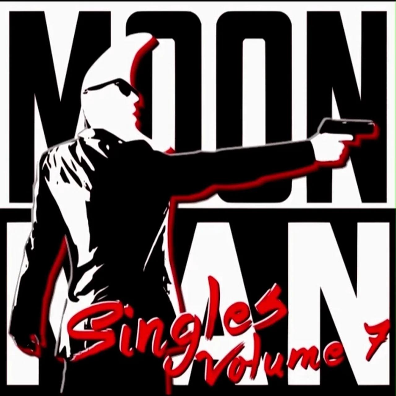 Moonman - Singles Volume 7 (Full Mixtape)