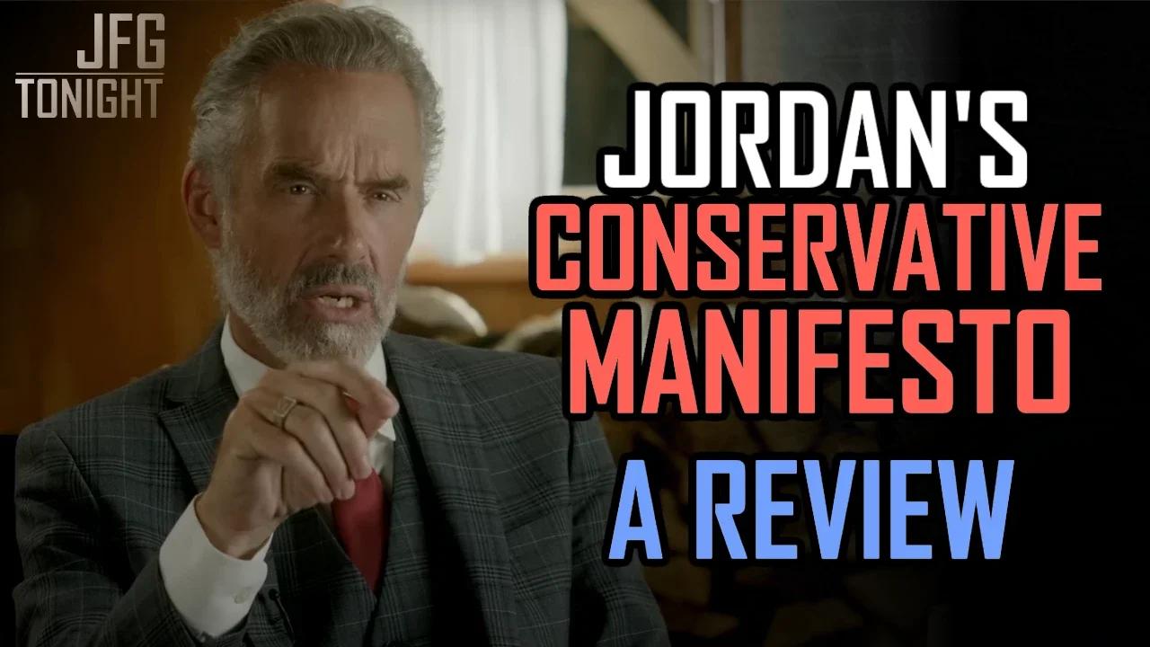 Jordan's Conservative Manifesto | A Review, JFGT #643