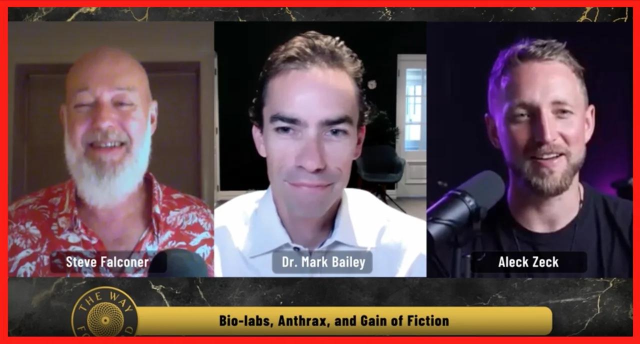 Biolabs, Anthrax, and Gain of Fiction featuring Dr Mark Bailey & Steve