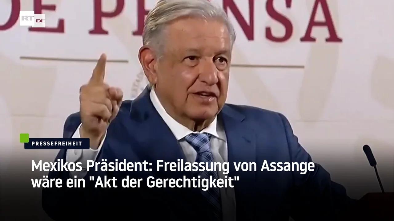 ⁣Mexikos Präsident Obrador: Freilassung von Assange wäre "Botschaft der Pressefreiheit an die We