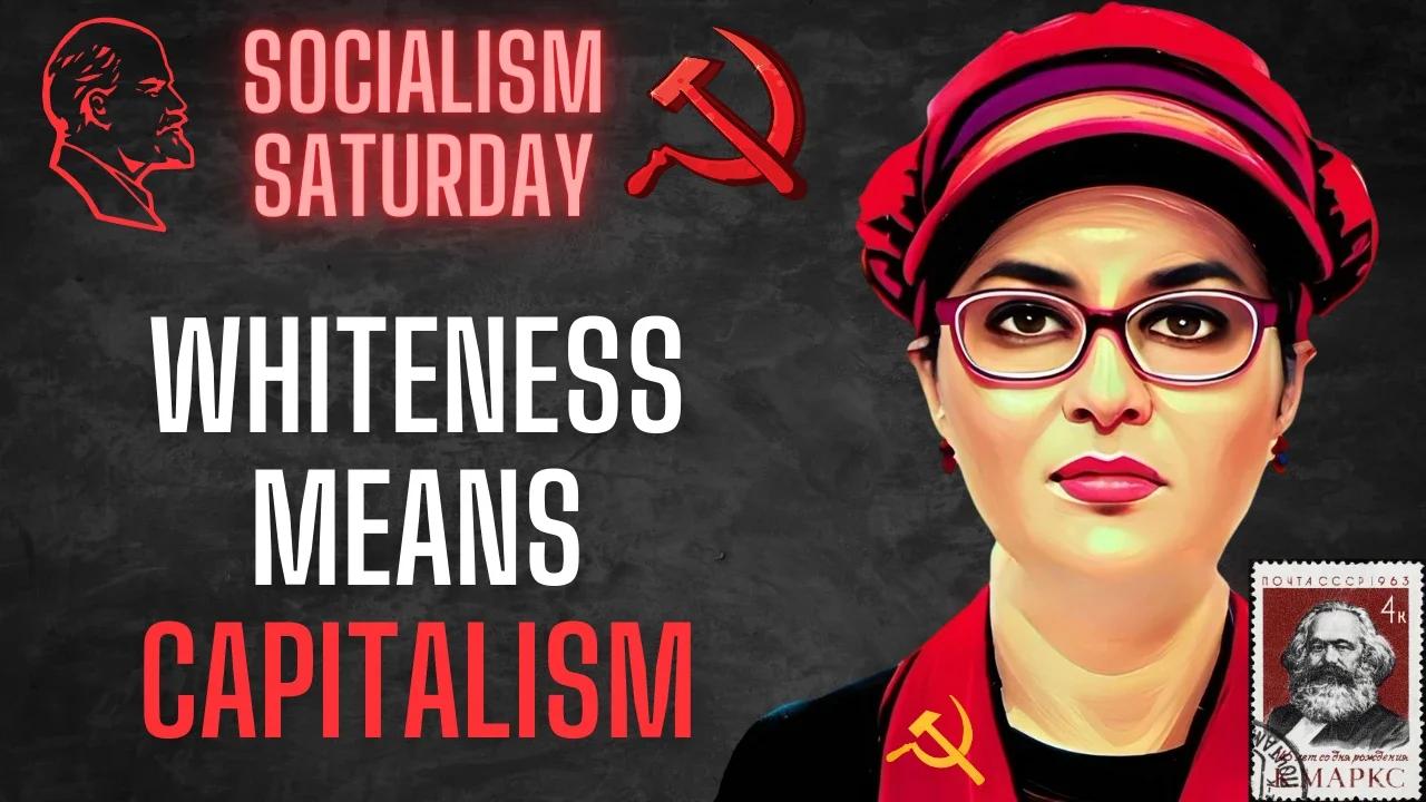 socialism-saturday-socialists-discuss-whiteness-and-capitalism