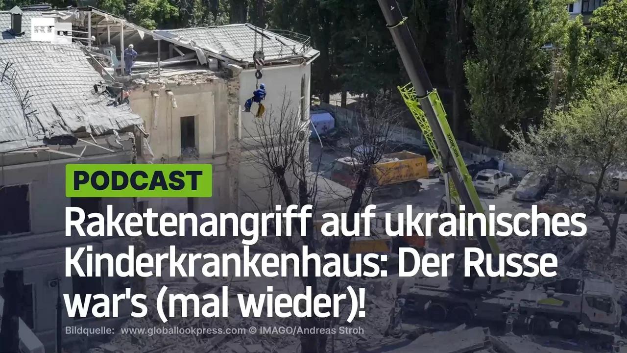 ⁣Raketenangriff auf ukrainisches Kinderkrankenhaus: Der Russe war's (mal wieder)!