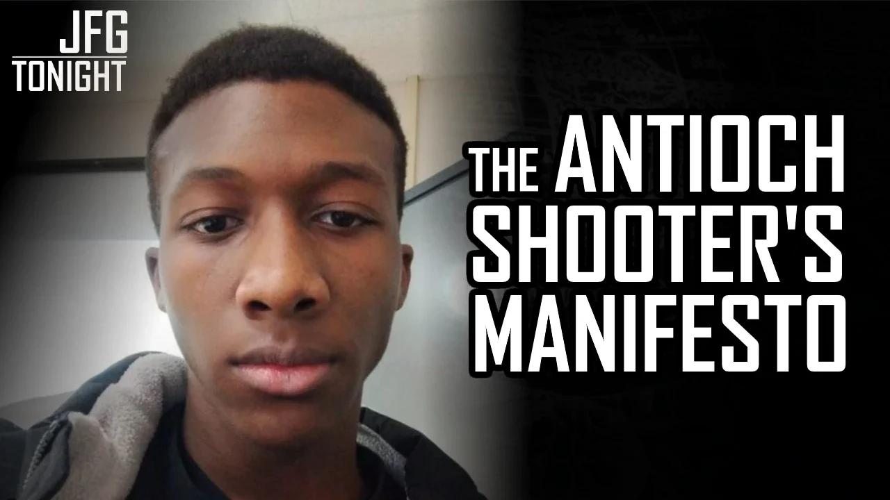The Antioch Shooter's Manifesto | JFGT #1228
