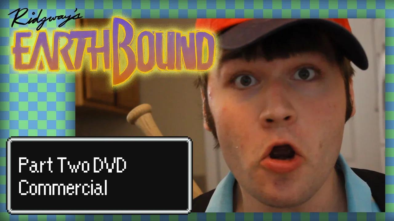 Earthbound Part Two DVD Commercial