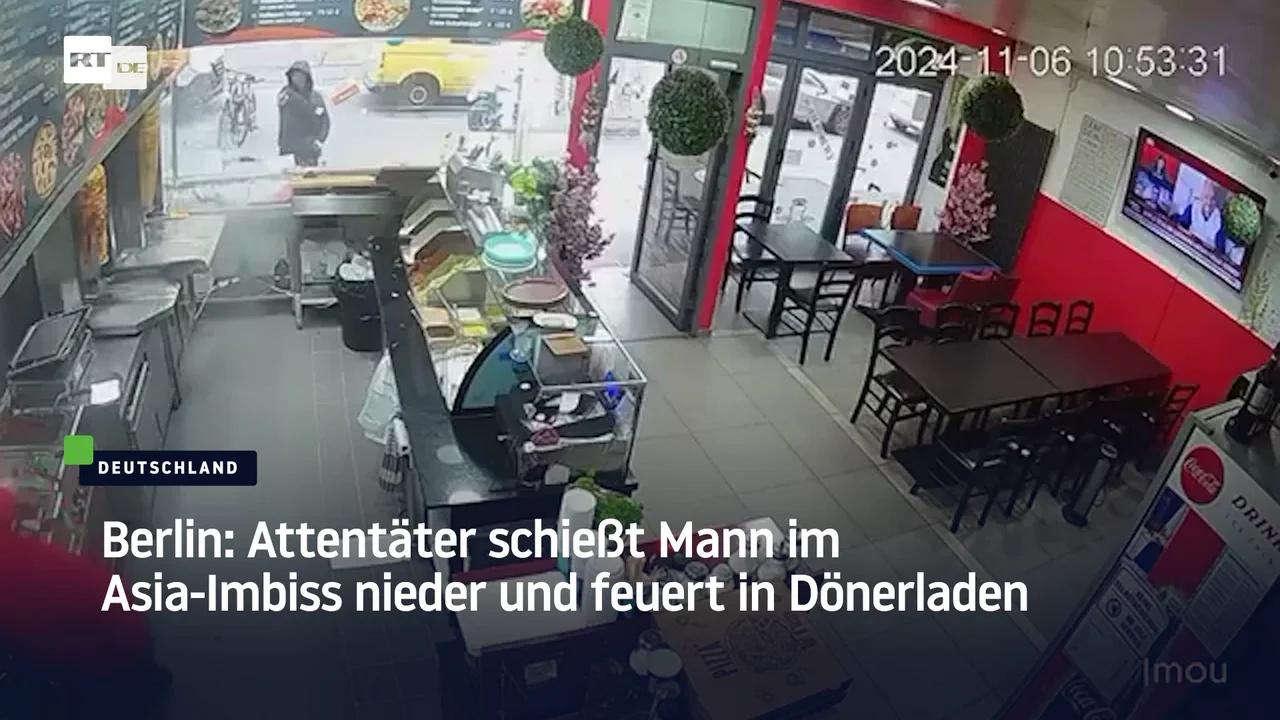 ⁣Berlin: Attentäter schießt Mann im Asia-Imbiss nieder und feuert in Dönerladen