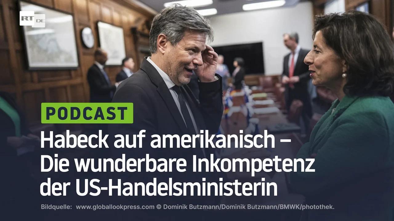 ⁣Habeck auf amerikanisch – Die wunderbare Inkompetenz der US-Handelsministerin