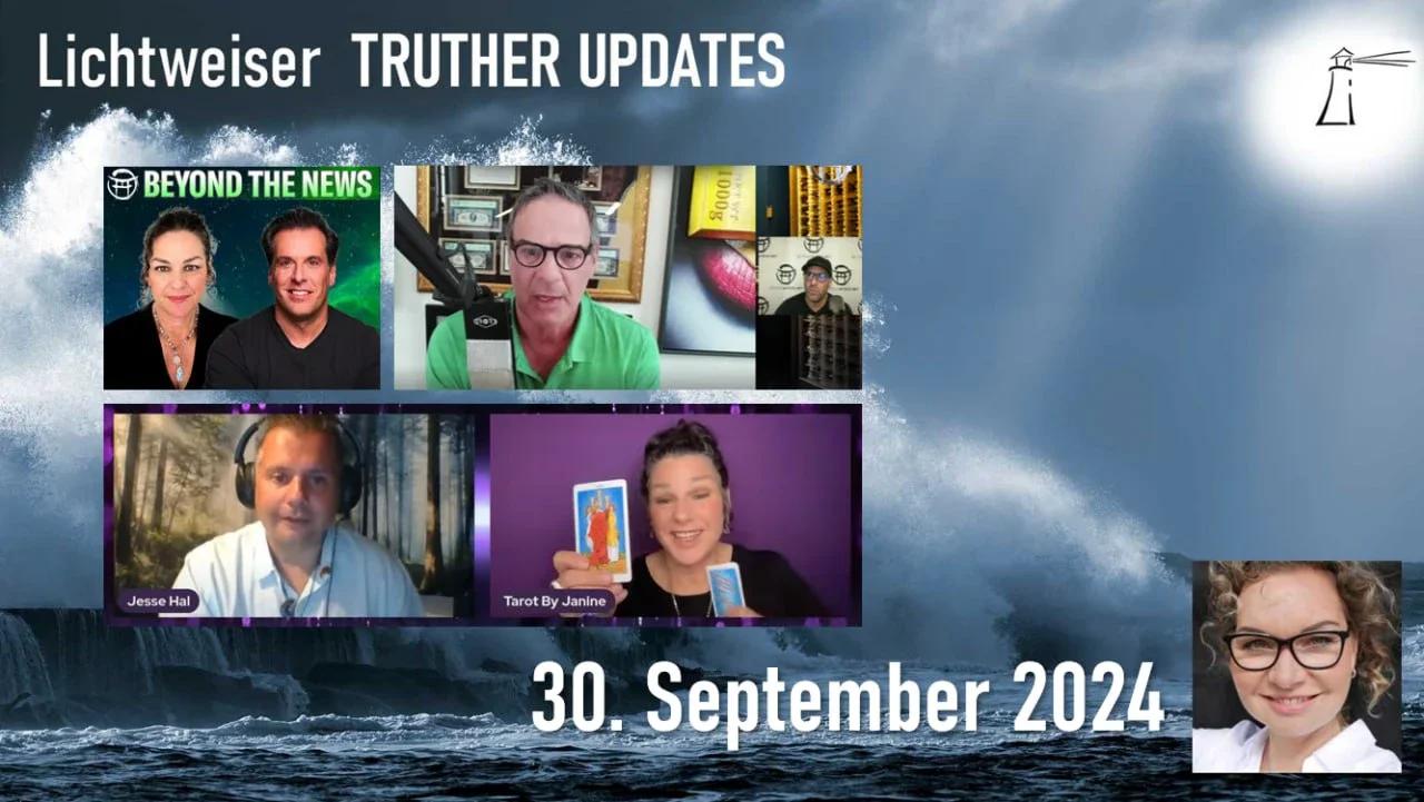 Lichtweiser 🔎 TRUTHER UPDATES unplugged vom 30.09.2024 📽💥