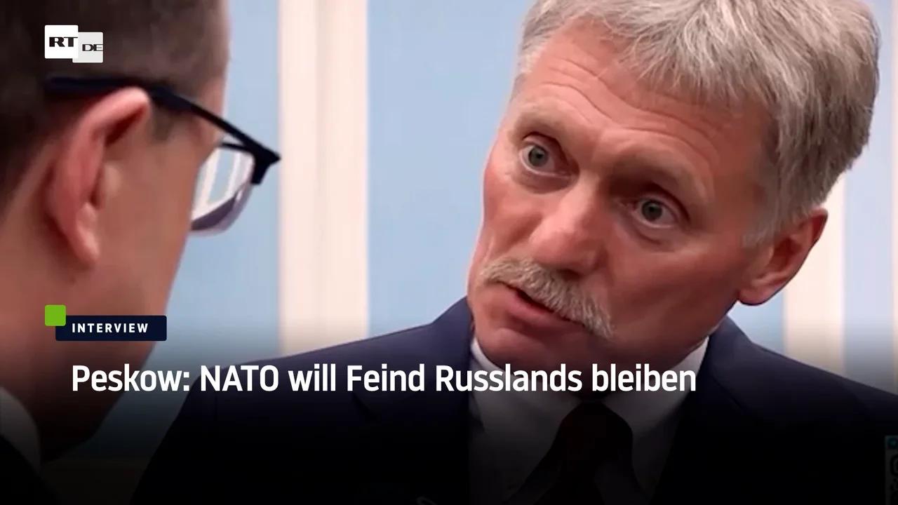 ⁣Peskow: NATO will Feind Russlands bleiben