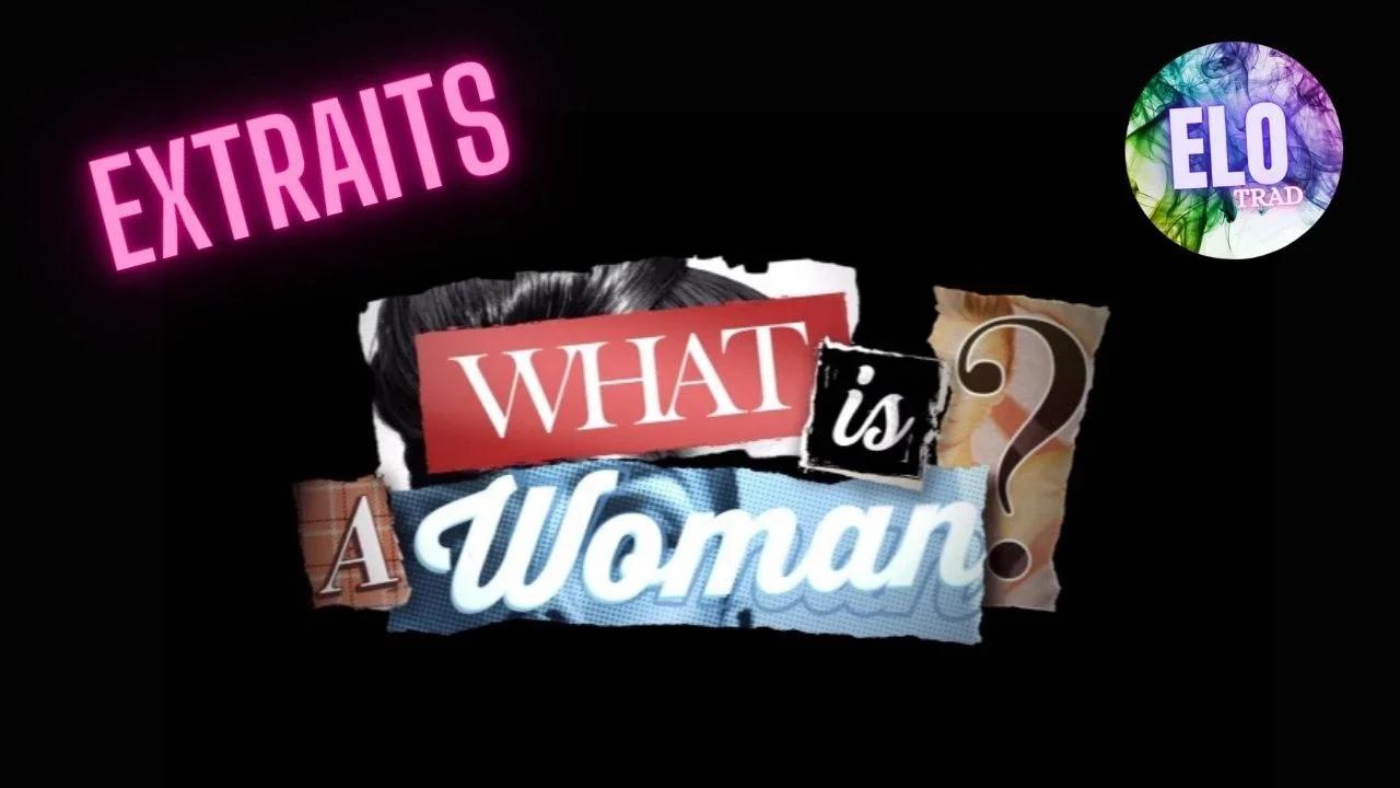 documentaire-what-is-a-woman-extraits