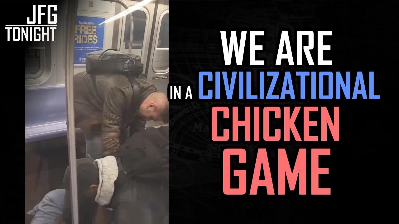 We Are In A Civilizational Chicken Game | JFGT #838