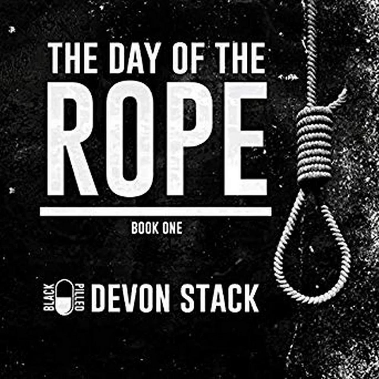 The Day of the Rope, Book One - Devon Stack (Unabridged)