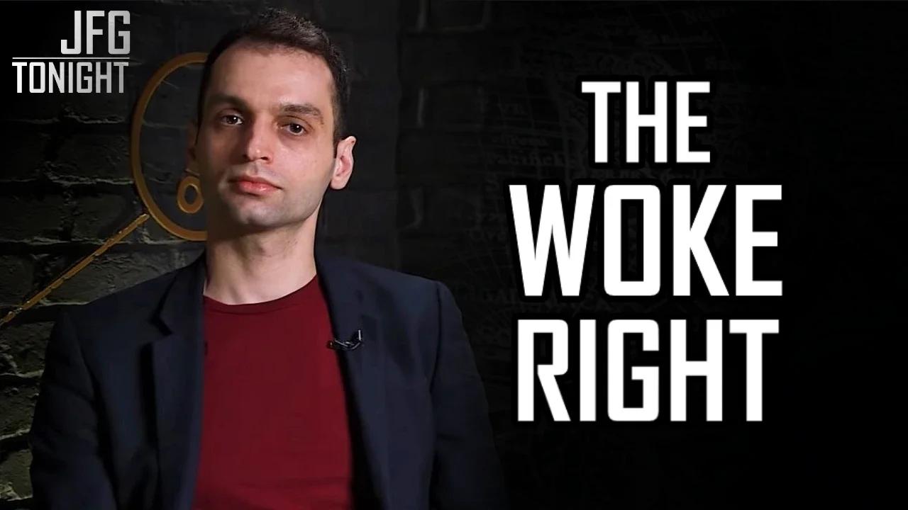 The Woke Right | JFGT #1209