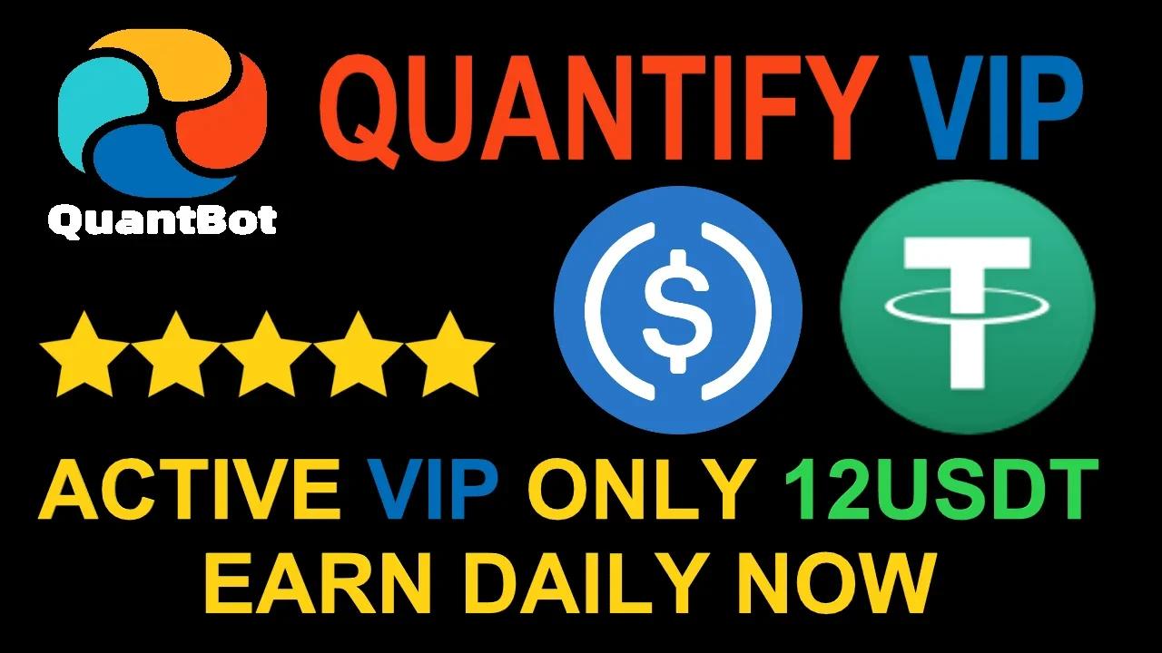 QUANT BOT NEW APP QUANTIFY VIP EARN DAILY USDT USDC - VIP ONLY 12 USDT ...
