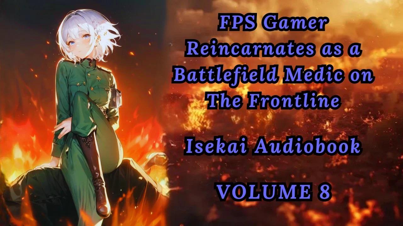 [YT LINK BELOW] TS Medic’s Battlefield Diary Volume 8