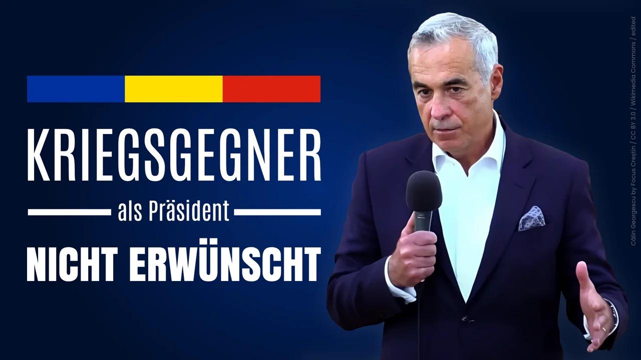 Rumänien: Kriegsgegner als Präsident nicht erwünscht | www.kla.tv/31530