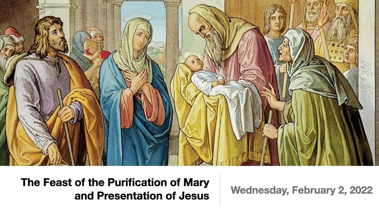 The Feast of the Purification of Mary and Presentation of Jesus ...