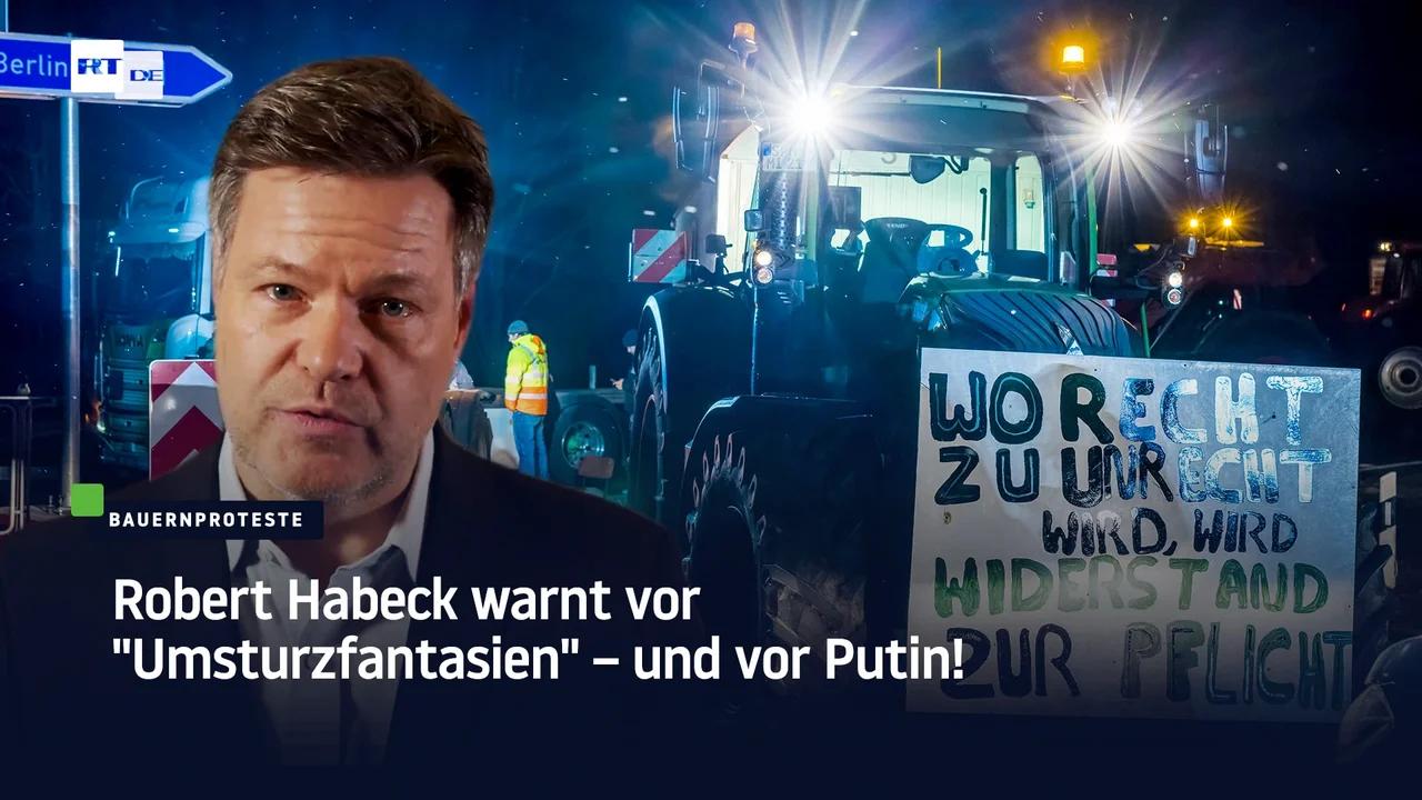 Robert Habeck Warnt Vor "Umsturzfantasien" – Und Vor Putin!