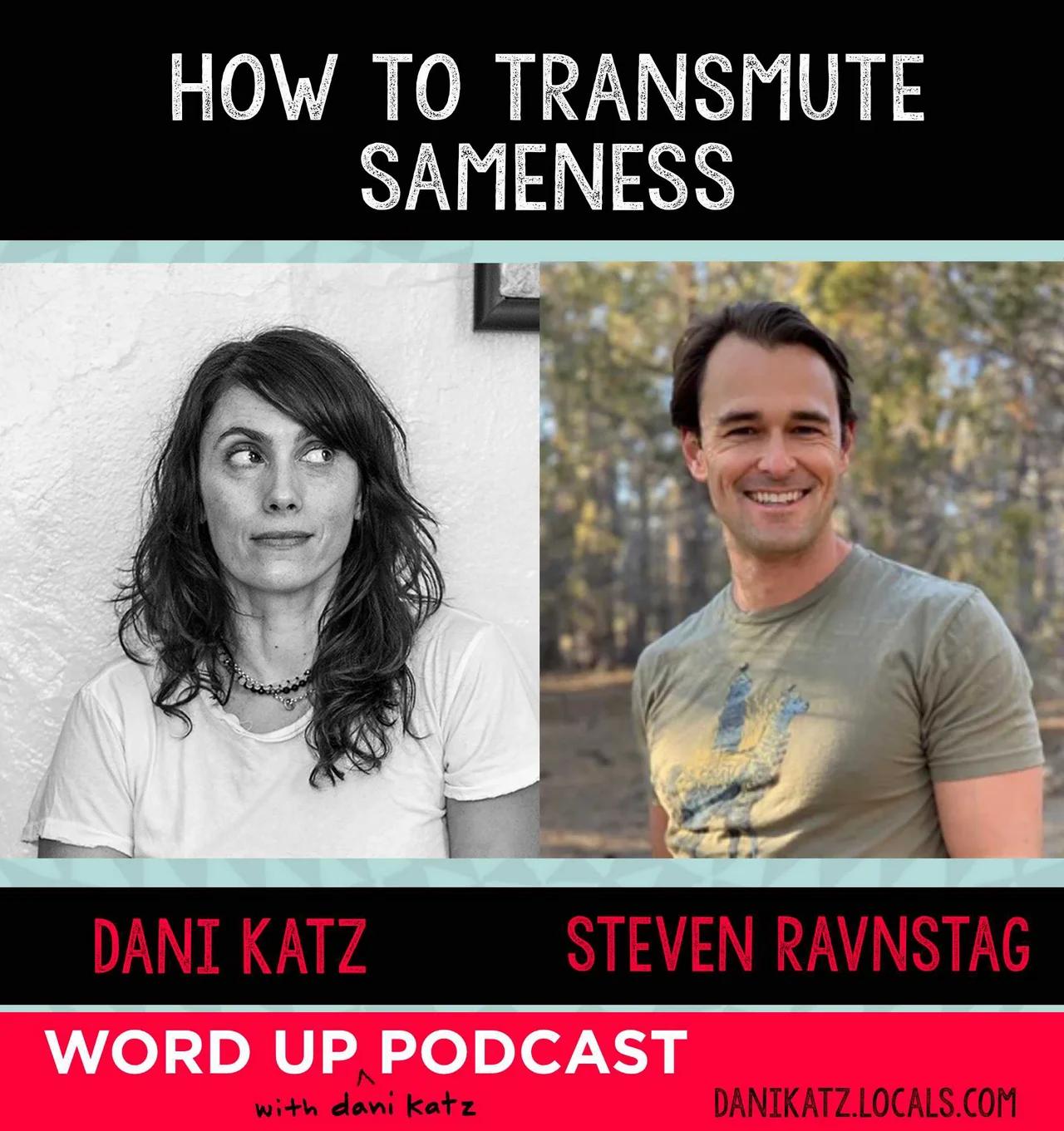 Transmuting Sameness with Steven Ravnstag. Pt. 1