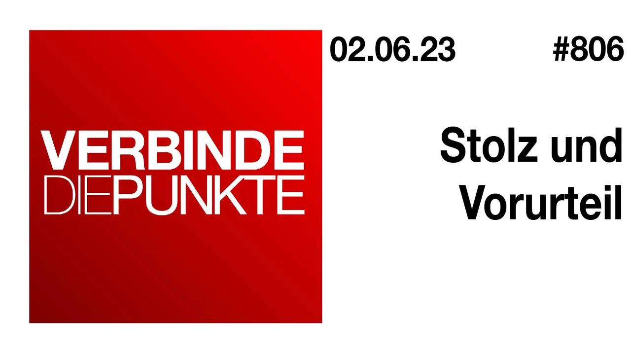 Verbinde die Punkte #806 - Stolz und Vorurteil (02.06.2023)