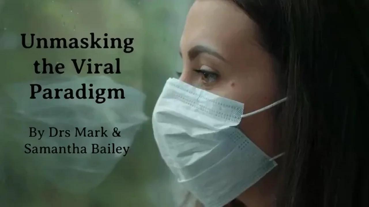 Unmasking the Viral Paradigm - PART ONE