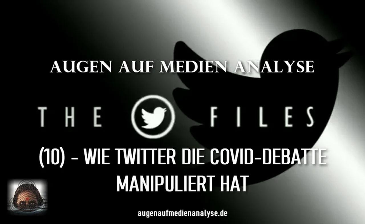 ⁣THE TWITTER FILES (10) - WIE TWITTER DIE COVID-DEBATTE MANIPULIERT HAT