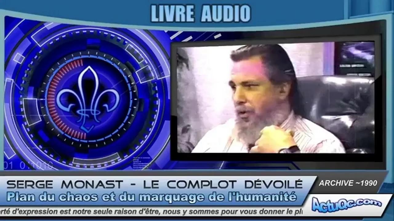 Serge MONAST Le Complot Dévoilé 1990