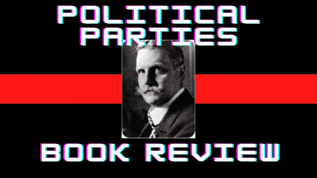 Political Parties and the Iron Law of Oligarchy by Robert Michels