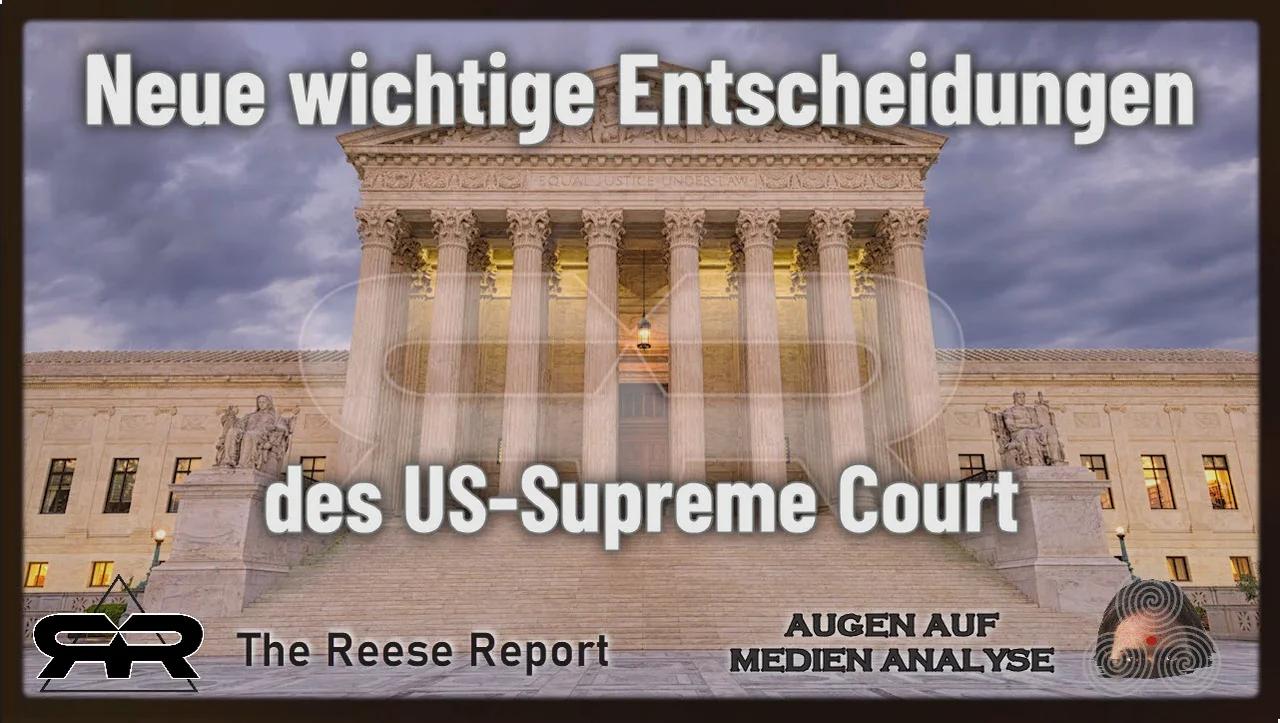 ⁣Neue wichtige Entscheidungen des US-Supreme Court (The Reese Report-Deutsch)