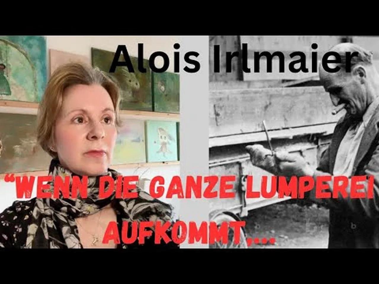 Alois Irlmaier‘s Prophezeiungen „Wenn die ganze Lumperei aufkommt ...