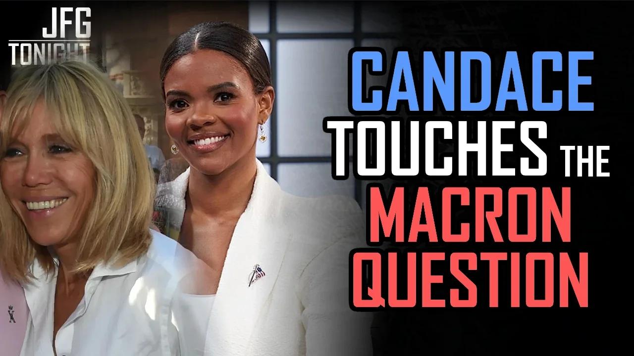 Candace Owens Touches The Macron Question | JFGT #1078