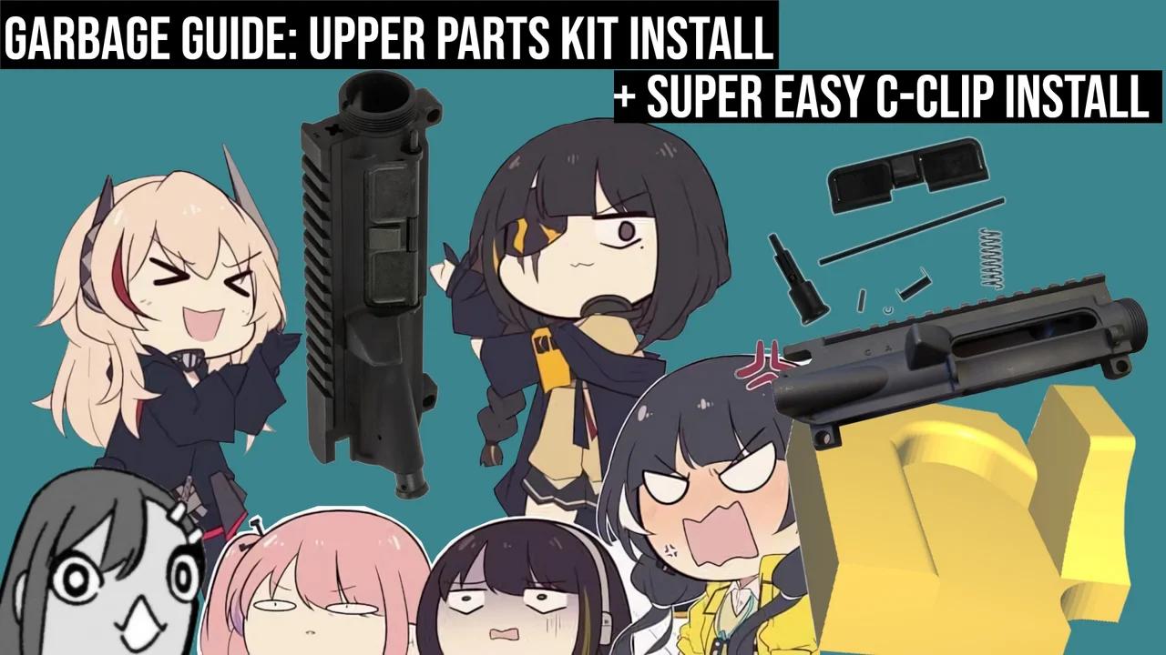 Garbage Guide AR Upper Parts Kit Install + Super Easy CClip Install