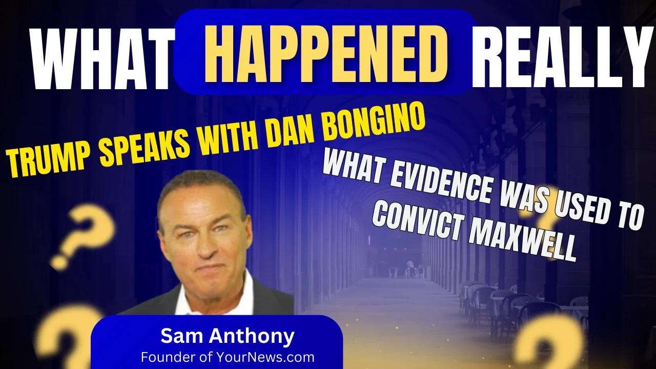 How Did Maxwell Get Convicted With No Evidence Trump Speaks To Bongino