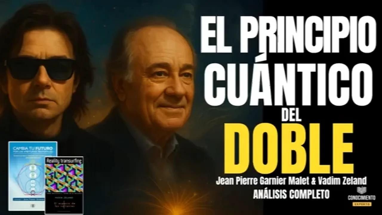 El Principio Cuántico del Doble _ Garnier-Malet y Vadim Zeland- Cómo
