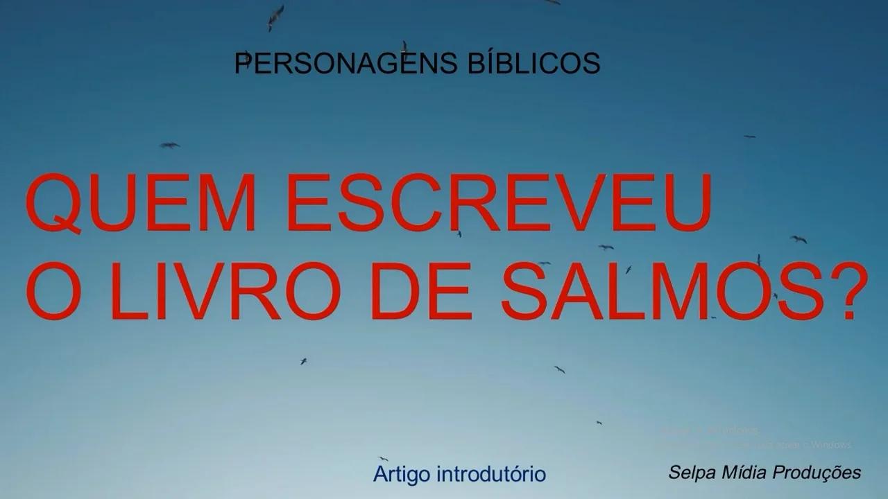 Quem Escreveu O Livro Dos Salmos