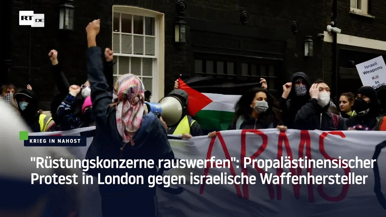 ⁣"Rüstungskonzerne rauswerfen": Propalästinensischer Protest in London gegen israelische Wa