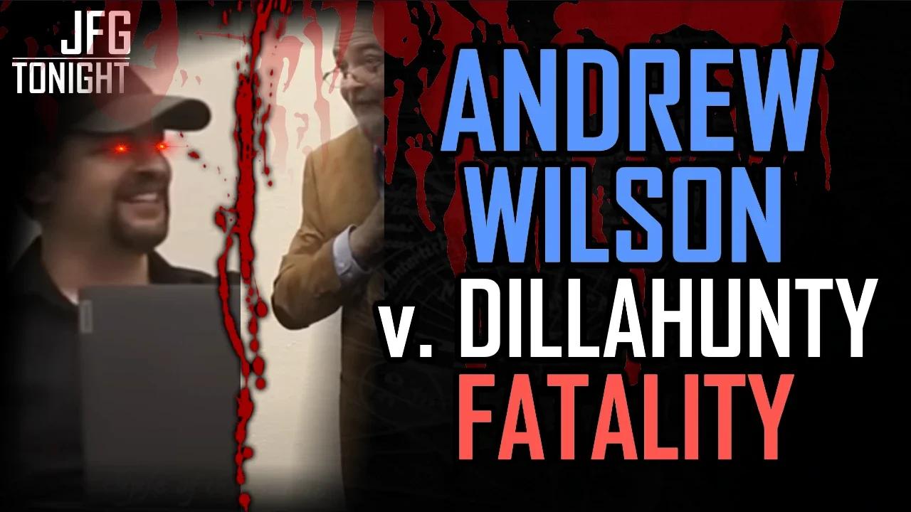 Andrew Wilson v. Dillahunty Fatality | JFGT #984