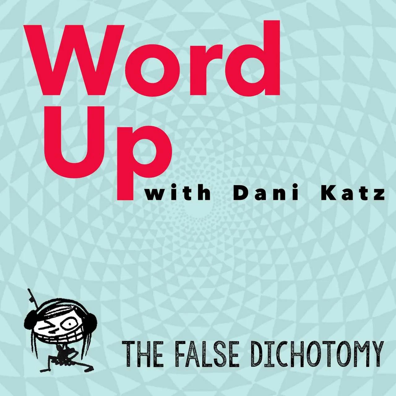 The False Dichotomy. Pt. 1