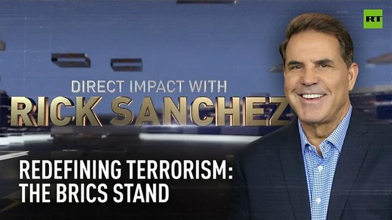 Direct Impact Redefining Terrorism The Brics Stand Direct Impact Redefining Terrorism The Brics Stand