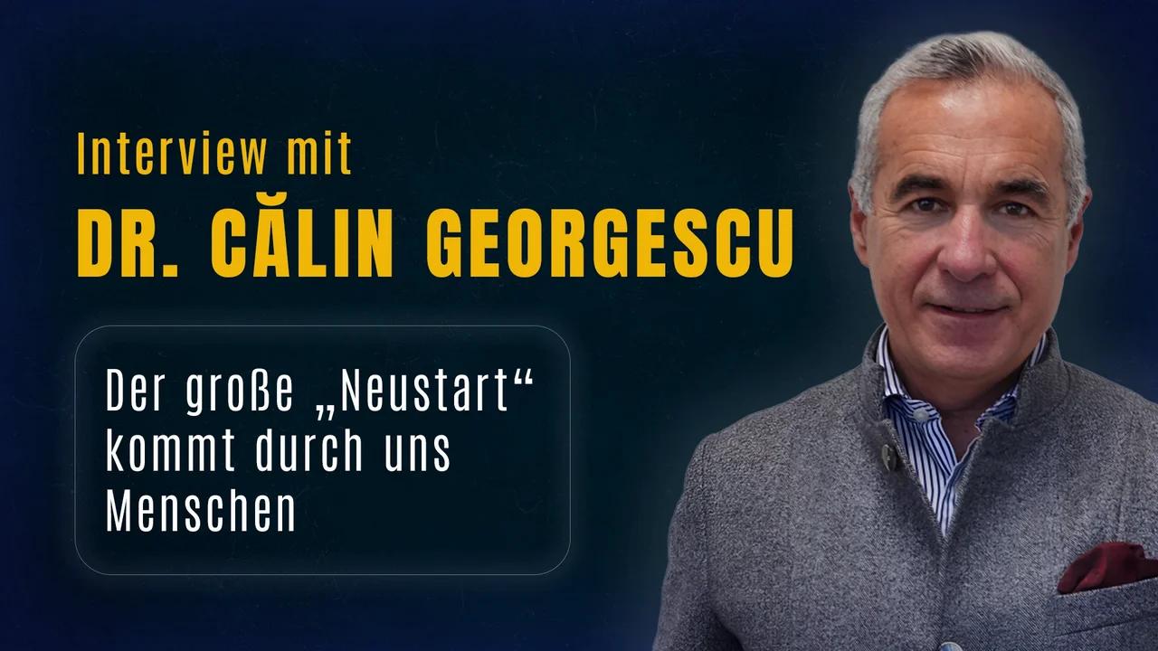 Interview mit Dr. Călin Georgescu: Der große „Neustart“ kommt durch uns Menschen|www.kla.tv/36570