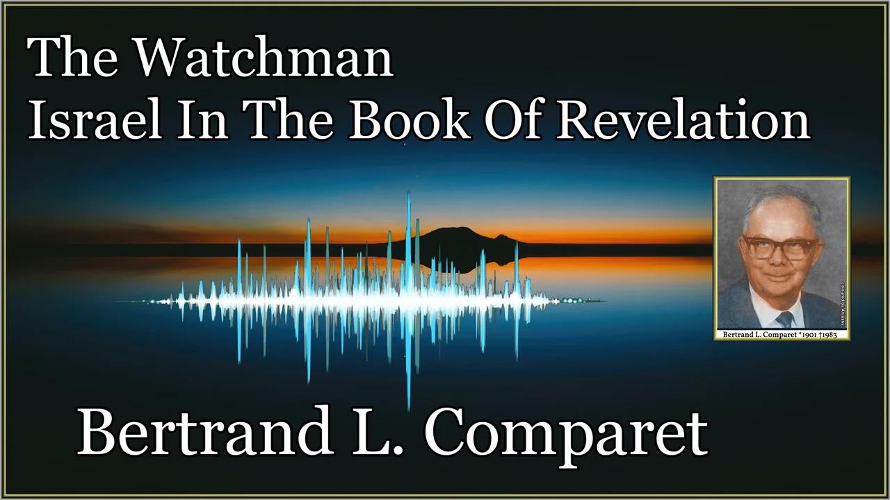 The Watchman & Israel In The Book Of Revelation Part 1 & 2 - BERTRAND L ...