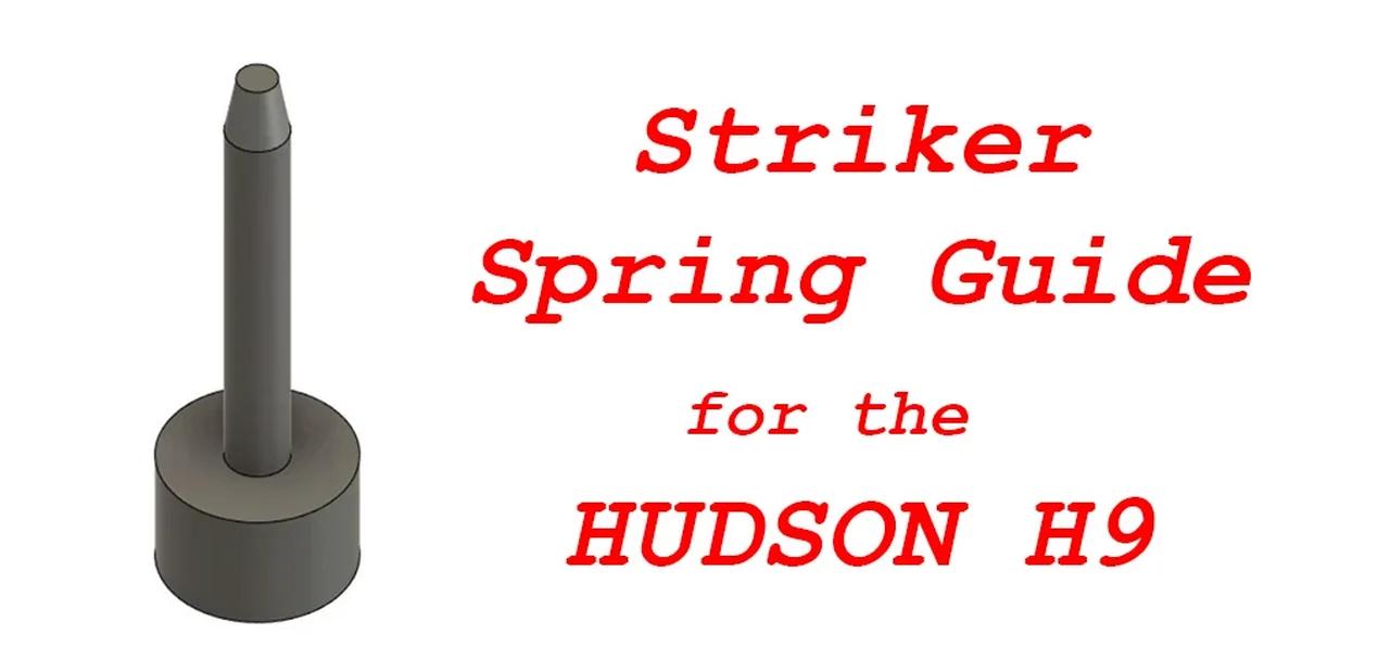 Printable Replacement Striker Spring Guide for the Hudson H9