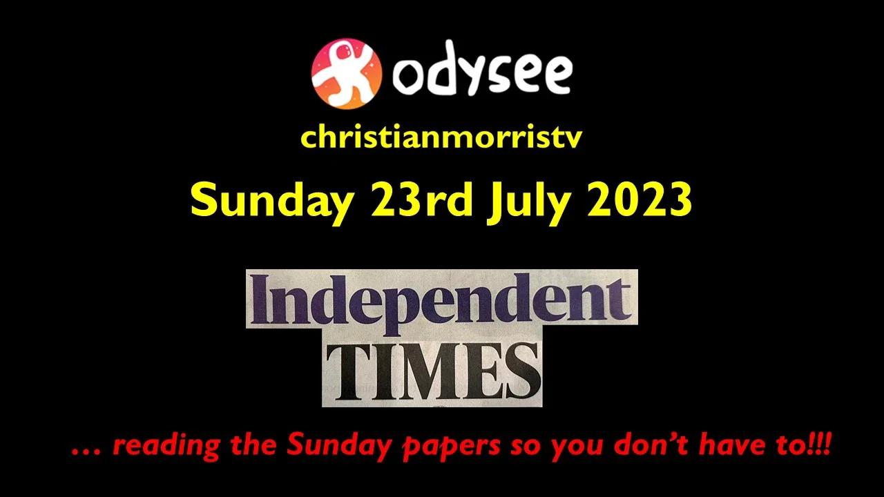 INDEPENDENT TIMES 23RD JULY 2023