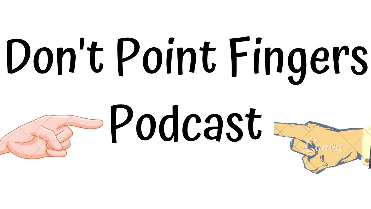 Don't point fingers #83